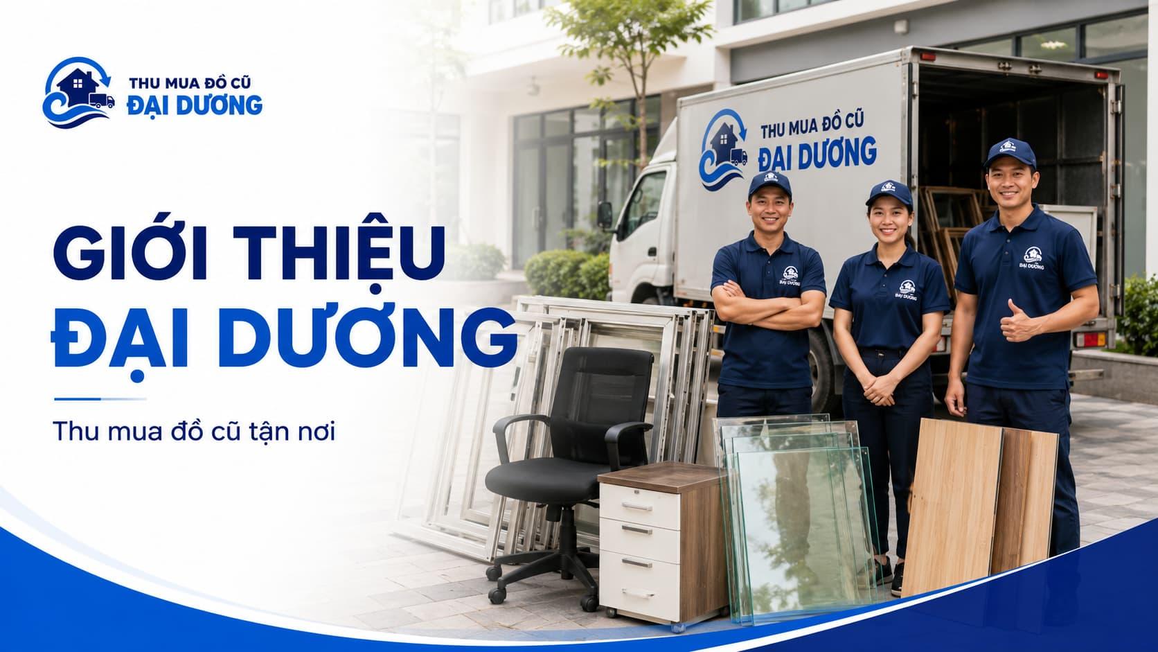 Giới thiệu THU MUA ĐỒ CŨ ĐẠI DƯƠNG