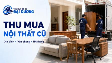 Thu mua Đồ Nội Thất cũ