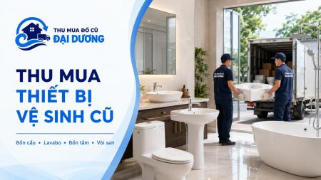 Thu mua Thiết Bị Vệ Sinh cũ